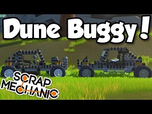 DUNE BUGGY! - Scrap Mechanic (0.1.26) Gameplay Let's Build - Ep 21 [Download]