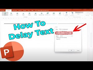 How to Delay Text in PowerPoint