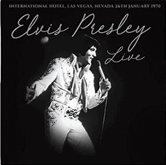 Elvis Presley - Live (International Hotel, Las Vegas, Nevada 26th January 1970)