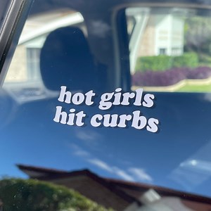 Car Sticker, Funny Bumper Decal, Vinyl Car Sticker, Mirror Decals, Hot Girls Hit Curbs, Meme Stickers, Vinyl Decal for Cars and Mirrors - Etsy Australia
