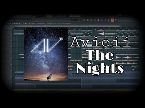 Avicii - The Nights (Fl Studio Tutorial)