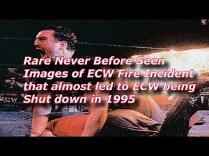 RARE ECW MOMENTS! 1995 Fire Incident Never Before Seen Pictures