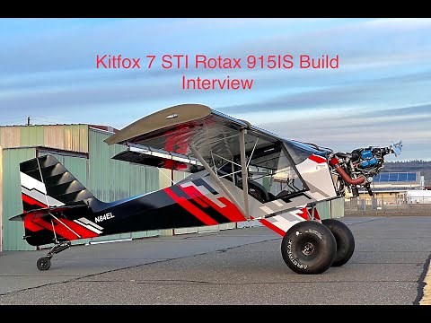 Kitfox 7 STI Rotax 915IS Build Interview