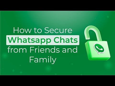 How to Secure WhatsApp Chats from Friends, Family, and Hackers