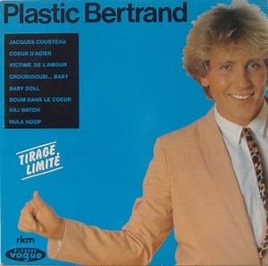 Plastic Bertrand - Plastic Bertrand