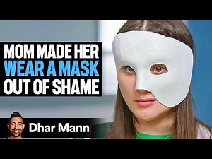 She HID Her Face for 10 YEARS.... Until Now | Dhar Mann Studios