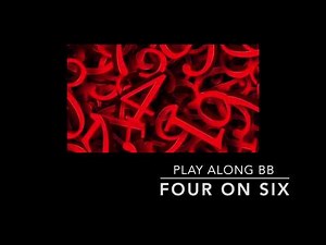 Four On Six - Backing track + score for Bb instruments