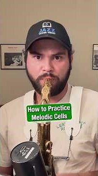 How to Practice Melodic Cells #jazz #music #saxophone