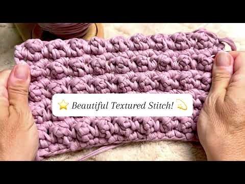 Italian Bobble Stitch Tutorial | Beautiful Textured Stitch for Bags, Scarves & Sweaters