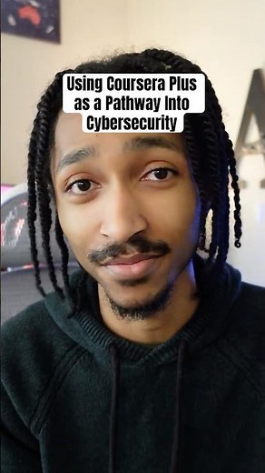 A Pathway Into Cybersecurity Using Coursera