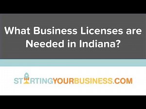 What Business Licenses are Needed in Indiana - Starting a Business in Indiana