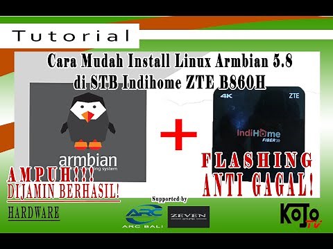 Cara Mudah Install Linux Armbian di STB ZTE B860H | STB Indihome