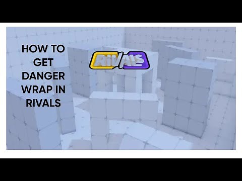How to get danger wrap in rivals