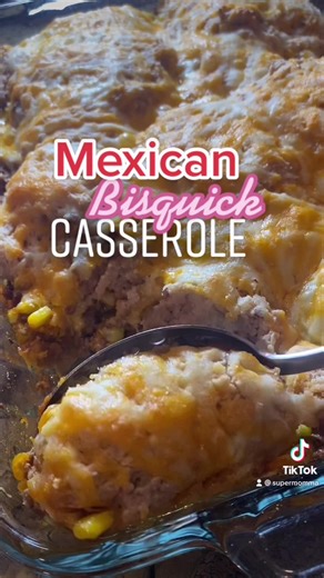 Delicious Mexican Bisquick Casserole Recipe