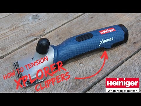 How to Tension Heiniger Xplorer Clippers