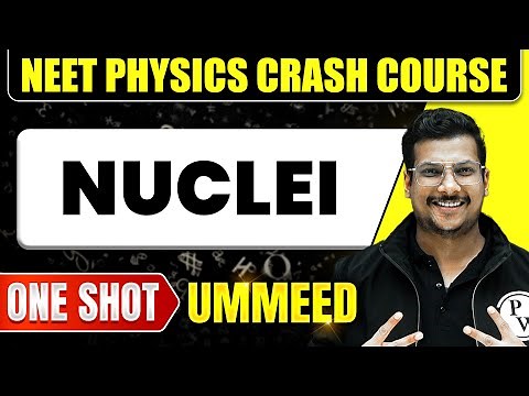 NUCLEI in 1 Shot : All Concepts, Tricks & PYQs | NEET Crash Course | Ummeed