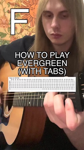 Evergreen Guitar Lesson: Chords, Tabs, & Strumming Pattern