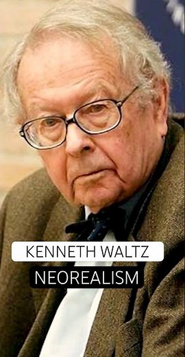 Neo-Realism: Kenneth Waltz's Structural Realism