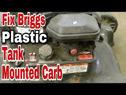 How To Fix A Briggs Plastic Tank-Mounted Carburetor on a Pushmower