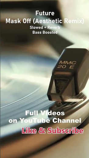 Future - Mask Off (Aesthetic Remix) Slowed + Reverb + Bass Boosted #music #relax #slowed