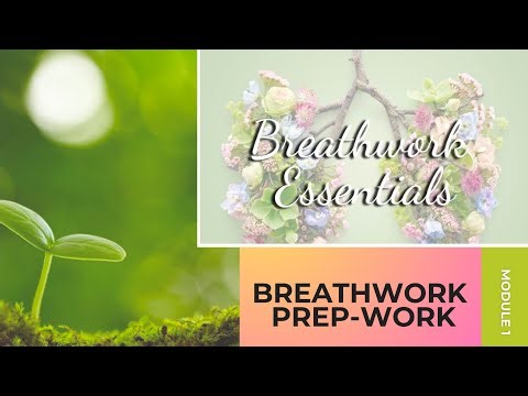 BREATHWORK ESSENTIALS: MODULE 1