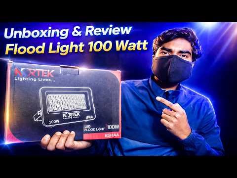 Flood Light 100W Nortek - UNBOXING & REVIEW