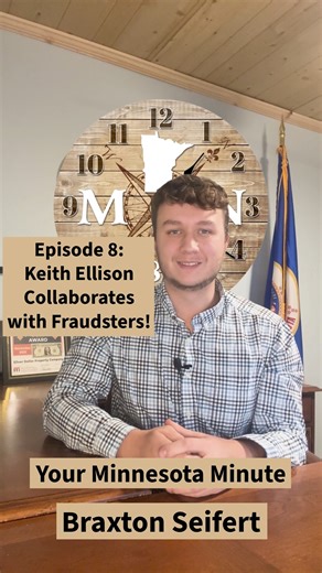 Watch week eight(Dec 9th) of Your Minnesota Minute by Braxton Seifert! This week's episode is on Keith Ellison collaboration with fraudsters. Braxton Seifert is a member of the Lyon County Republicans and Senator Gary Dahms' Campaign Manager. Each week he is going to bring you Your Minnesota Minute. So make sure to like, follow and subscribe to see next week's episode. Be sure to comment and share this post so this issue gets brought directly to the voters. View the Center of the American Experi