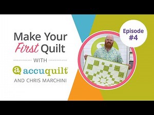 Episode 4 - Basting Your GO! Fundamentals Quilt Made with the AccuQuilt GO! Me
