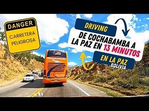 Conduciendo desde Cochabamba a La Paz en 13 MINUTOS
