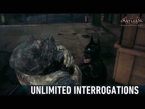 COM; Batman; Arkham Knight; Unlimited Interrogations