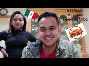 A Typical Mexican Thanksgiving