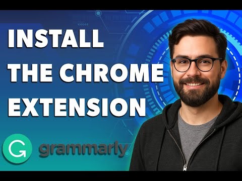 How To Install The Grammarly Chrome Extension [2026 Guide]