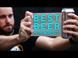 What's the Best Beer in the World? | The Craft Beer Channel