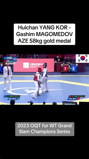 🔥 Gold Medal Match | Yang 🇰🇷 vs Magomedov 🇦🇿 | 2023 WT Grand Slam OQT -58kg Final showdown in the -58kg division! Huichan Yang (KOR) vs Gashim Magomedov (AZE) — high-speed exchanges, precision kicks, and championship pressure. 🥋⚡ From the Olympic Qualification Tournament for the 2023 WT Grand Slam Champions Series. #Taekwondo #GrandSlam #WT #Yang #Magomedov #FightHighlights #GoldMedalMatch #WorldTaekwondo #MartialArts #CombatSports #HighLevelTKD #Headshot #KO #worldtaekwondofederation #Fig