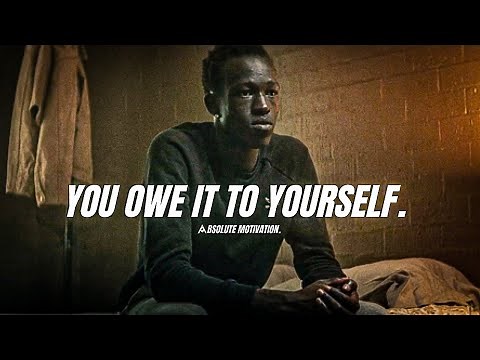 I OWE MYSELF - Motivational Speech