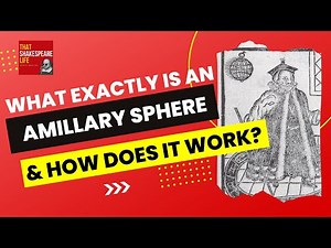 What Makes the Armillary Sphere SO POPULAR in Shakespeare's Time