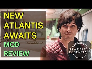 Starfield Mod Review - New Atlantis Awaits