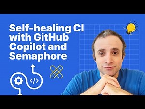 Self-healing CI with GitHub Copilot and Semaphore