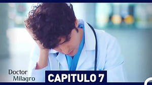 Doctor Milagro Capitulo 7 (HD) (Doblado Espanol) #DoctorMilagro #MucizeDoktor #TanerÖlmez | Doctor Milagro - Mucize Doktor
