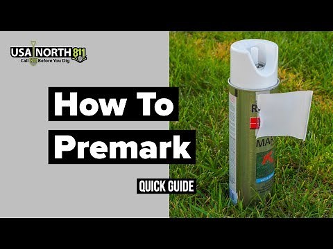 USA North 811 - How to Premark Your Excavation Site