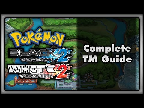 Pokemon Black 2 and White 2 | Complete TM Guide