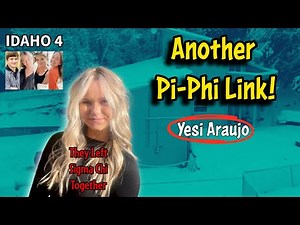 IDAHO 4 - Why Wouldn't Bethany's Friend Talk? Another Pi Phi Connection!