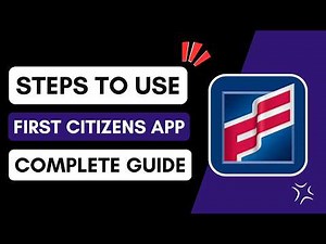 How to Use the First Citizens Mobile App (Complete Guide)