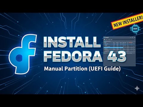 Fedora 43 Workstation Tutorials: How to Install Fedora 43 with Manual Partitions
