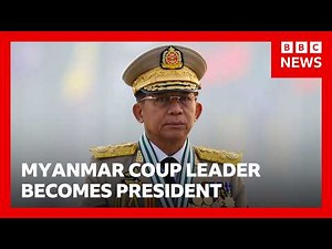 Myanmar's coup leader who set off a brutal civil war becomes president | BBC News