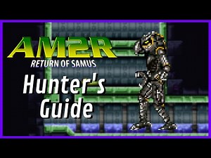Hunter's Guide to AM2R Episode 2: Bosses Tips & Tricks / Set-ups