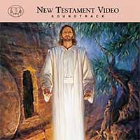 The Church of Jesus Christ of Latter Day Saints - New Testament Video Soundtrack