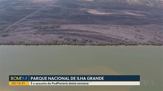 Parque Nacional de Ilha Grande é o destaque do PodParaná