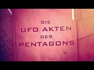 Die UFO Akten des Pentagons (UFO/Alien/Doku/Deutsch/2021/Neu)