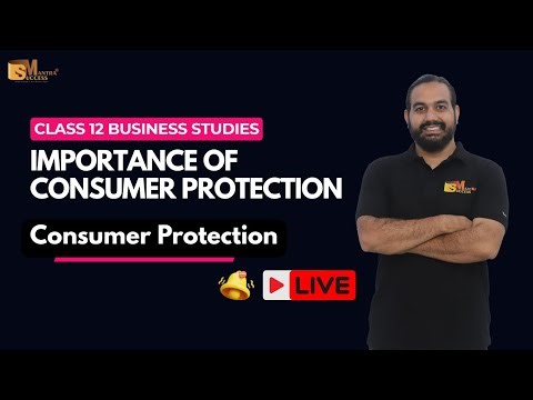 Importance of Consumer Protection | Class 12 Business Studies LIVE | Consumer Protection